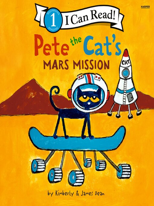 Title details for Pete the Cat's Mars Mission by James Dean - Wait list